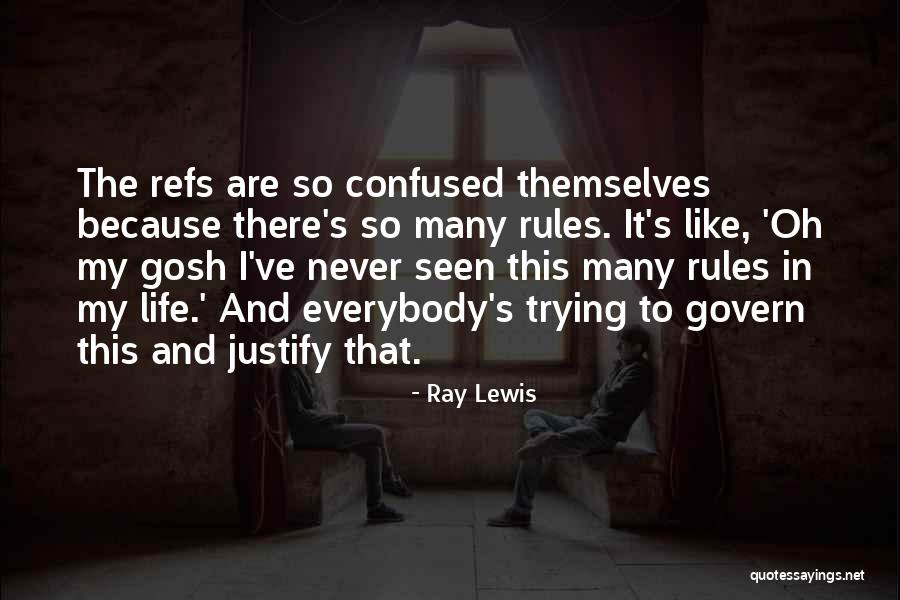 Gacka River Quotes By Ray Lewis Gacka River Quotes By Ray Lewis