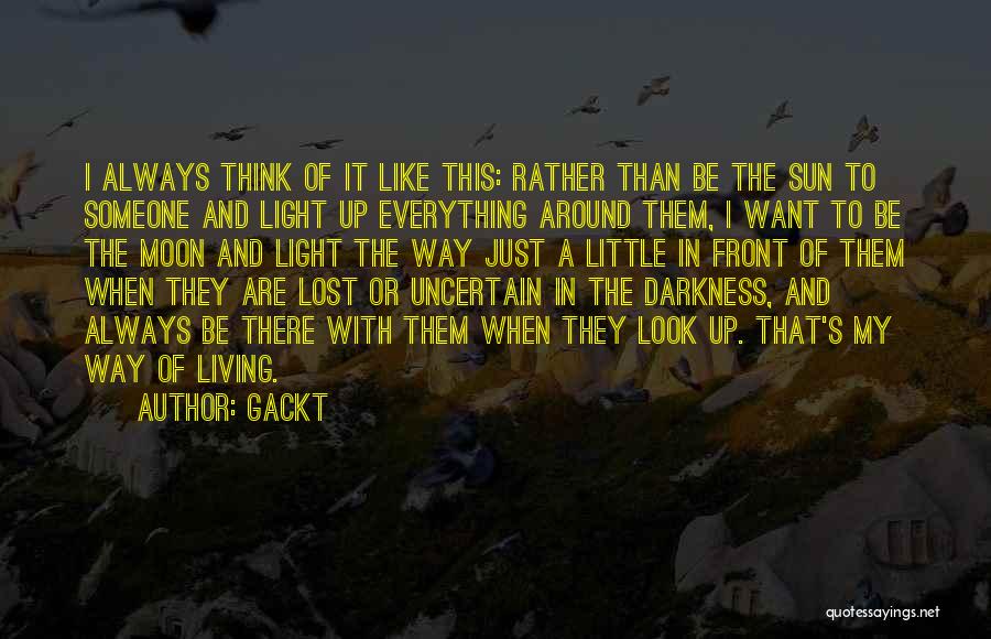 Gackt Quotes 1349973