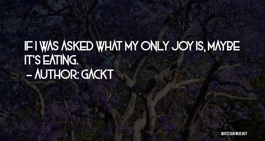 Gackt Quotes 1887756