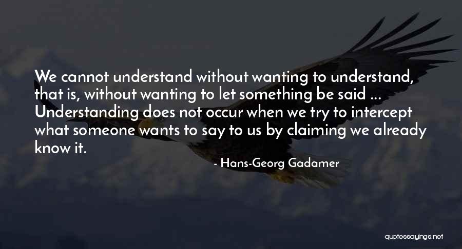 Gadamer Quotes By Hans-Georg Gadamer