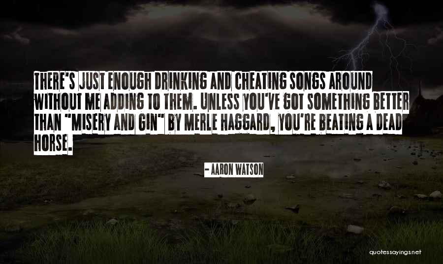 Gadarif Quotes By Aaron Watson Gadarif Quotes By Aaron Watson