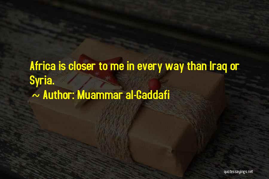 Gaddafi Muammar Quotes By Muammar Al-Gaddafi