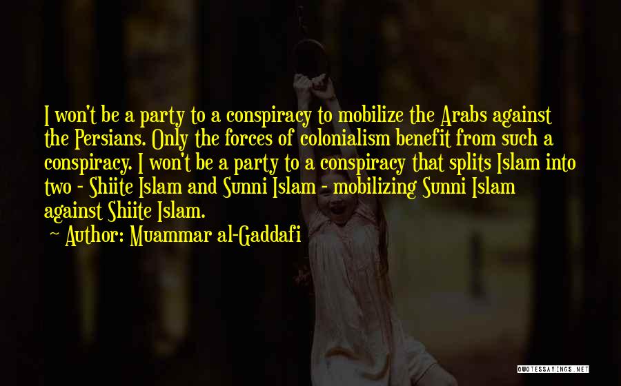 Gaddafi Muammar Quotes By Muammar Al-Gaddafi