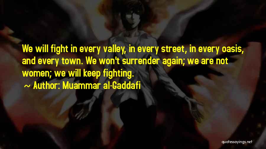 Gaddafi Muammar Quotes By Muammar Al-Gaddafi