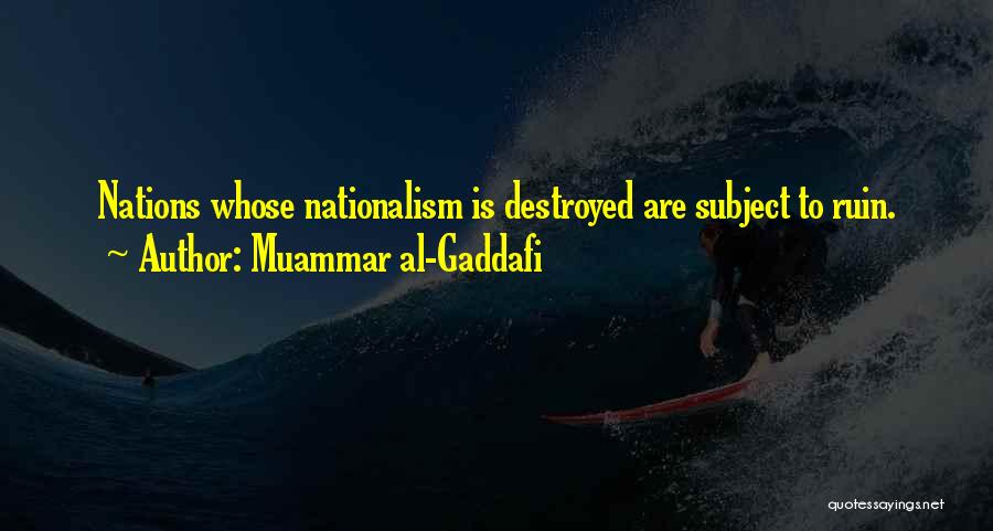 Gaddafi Muammar Quotes By Muammar Al-Gaddafi