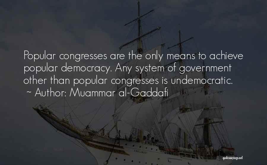 Gaddafi Muammar Quotes By Muammar Al-Gaddafi