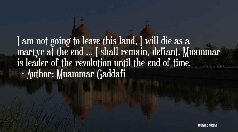 Gaddafi Muammar Quotes By Muammar Gaddafi