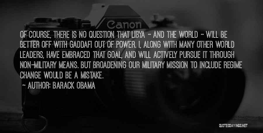 Gaddafi Quotes By Barack Obama