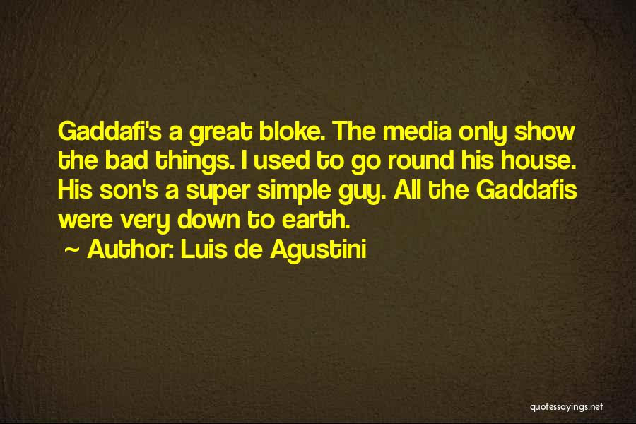 Gaddafi Quotes By Luis De Agustini