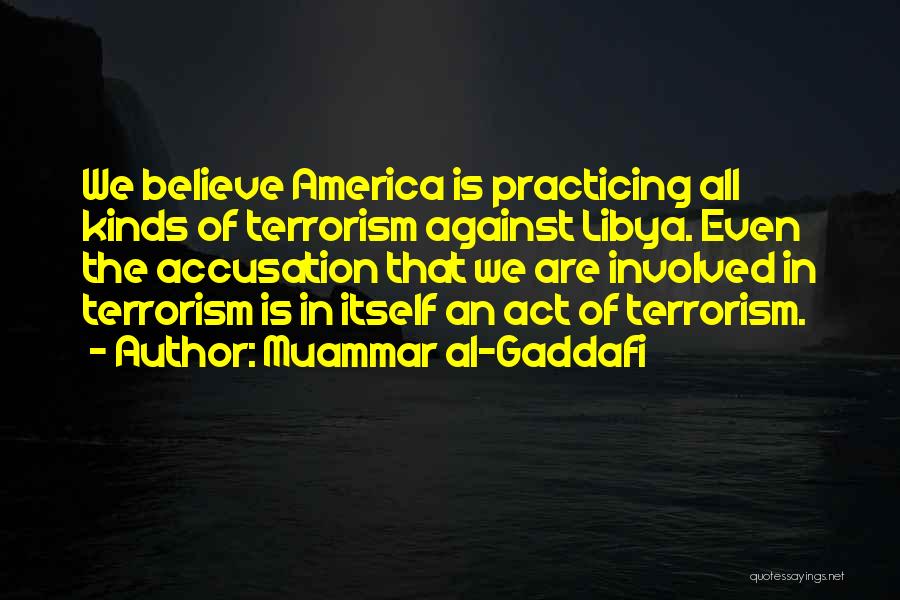 Gaddafi Quotes By Muammar Al-Gaddafi