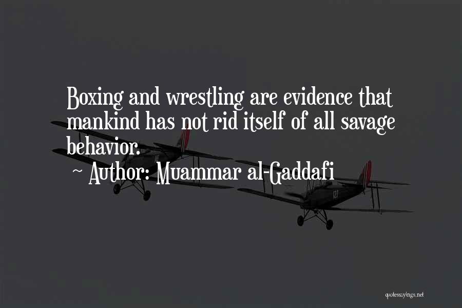 Gaddafi Quotes By Muammar Al-Gaddafi