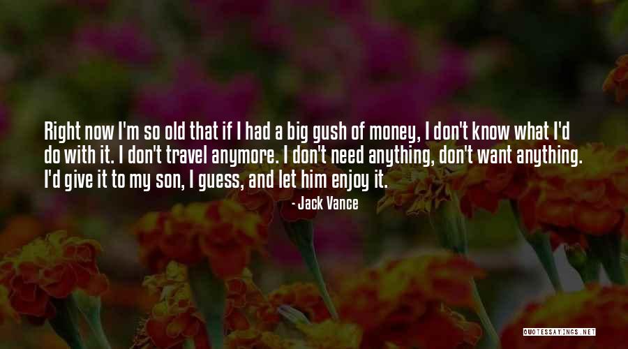 Gadding In A Sentence Quotes By Jack Vance Gadding In A Sentence Quotes By Jack Vance