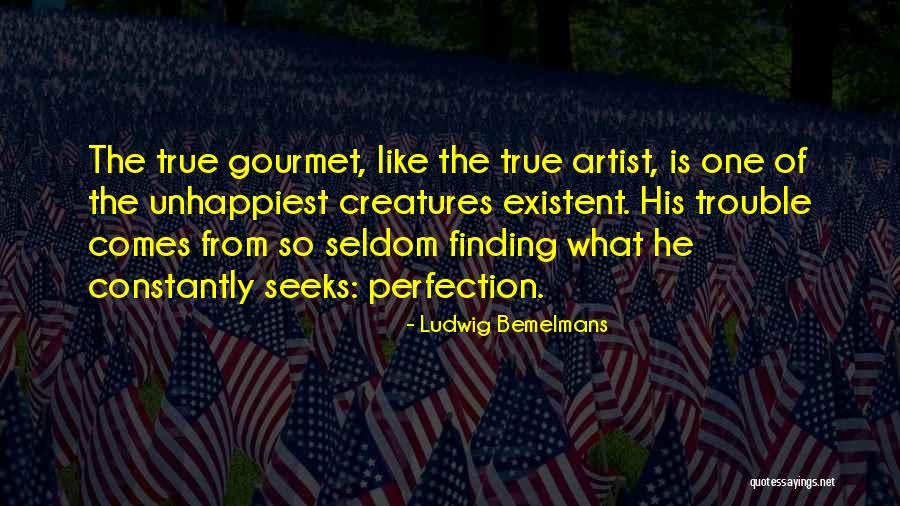 Gaddis Muncie Quotes By Ludwig Bemelmans Gaddis Muncie Quotes By Ludwig Bemelmans