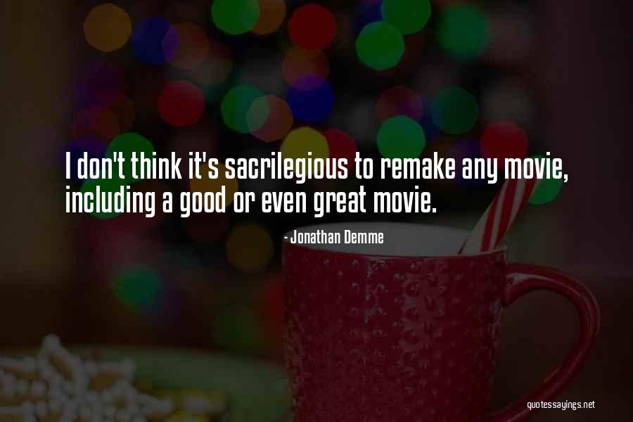 Gaddo Piazzesi Quotes By Jonathan Demme Gaddo Piazzesi Quotes By Jonathan Demme