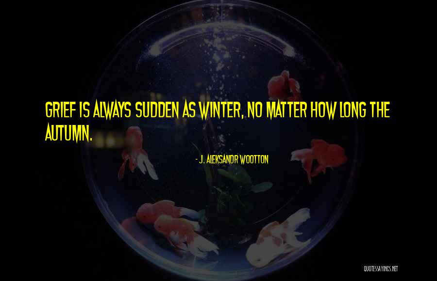 Gaddoom Quotes By J. Aleksandr Wootton Gaddoom Quotes By J. Aleksandr Wootton