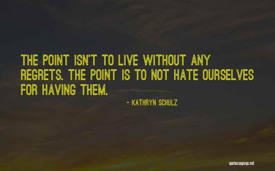 Gaddy Shack Quotes By Kathryn Schulz Gaddy Shack Quotes By Kathryn Schulz