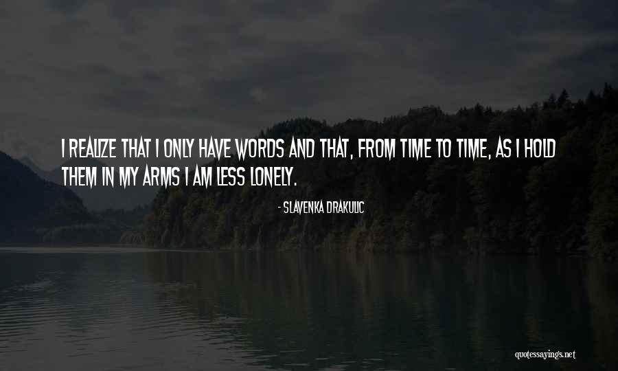 Gadekar Associates Quotes By Slavenka Drakulic Gadekar Associates Quotes By Slavenka Drakulic