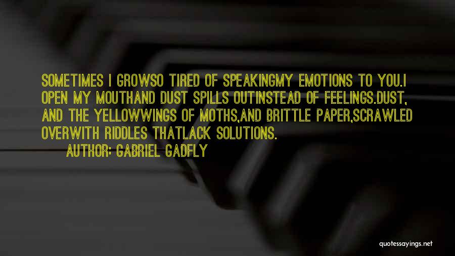Gadfly Quotes By Gabriel Gadfly