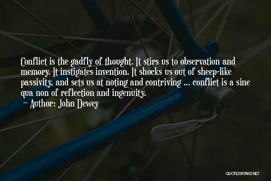 Gadfly Quotes By John Dewey