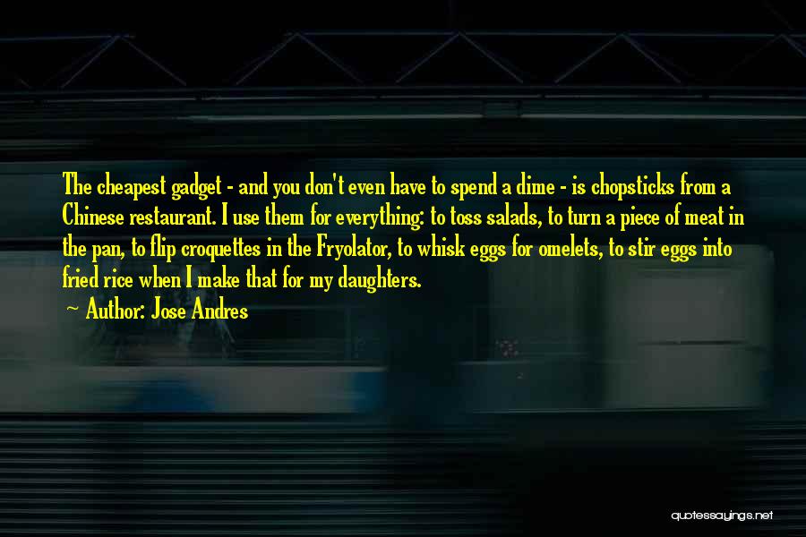 Gadget Quotes By Jose Andres