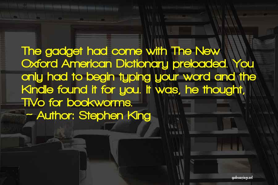 Gadget Quotes By Stephen King