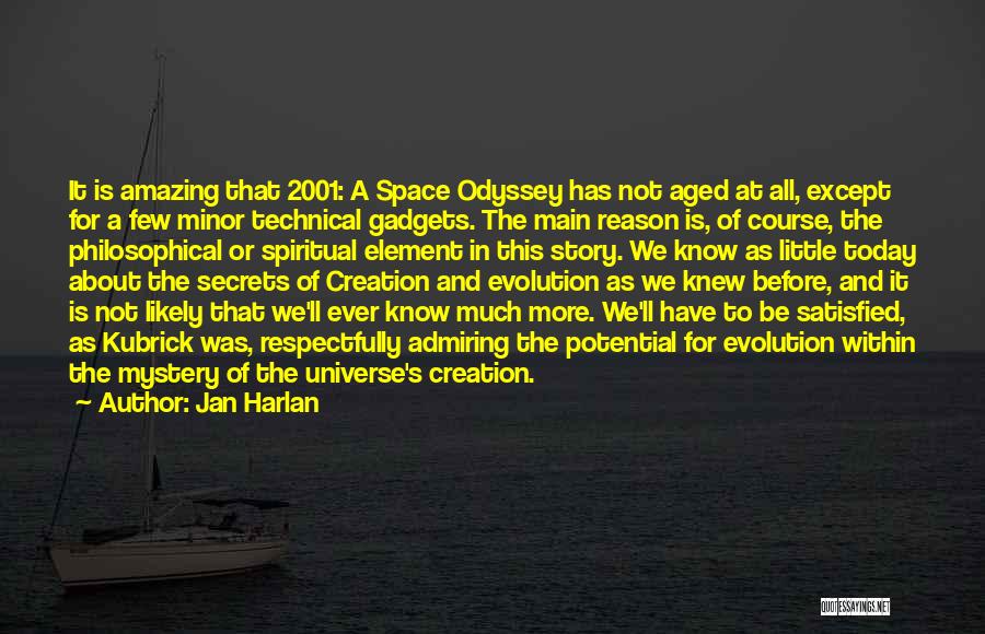 Gadgets Quotes By Jan Harlan