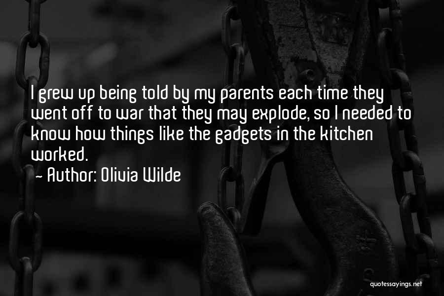 Gadgets Quotes By Olivia Wilde