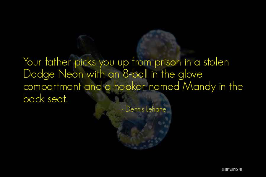 Gadgetzan Auctioneer Quotes By Dennis Lehane Gadgetzan Auctioneer Quotes By Dennis Lehane