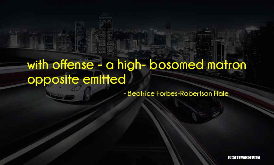 Gadiemkensd Quotes By Beatrice Forbes-Robertson Hale Gadiemkensd Quotes By Beatrice Forbes-Robertson Hale