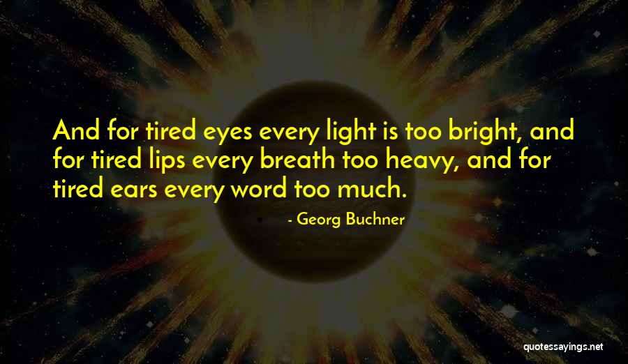 Gadirediova Quotes By Georg Buchner Gadirediova Quotes By Georg Buchner