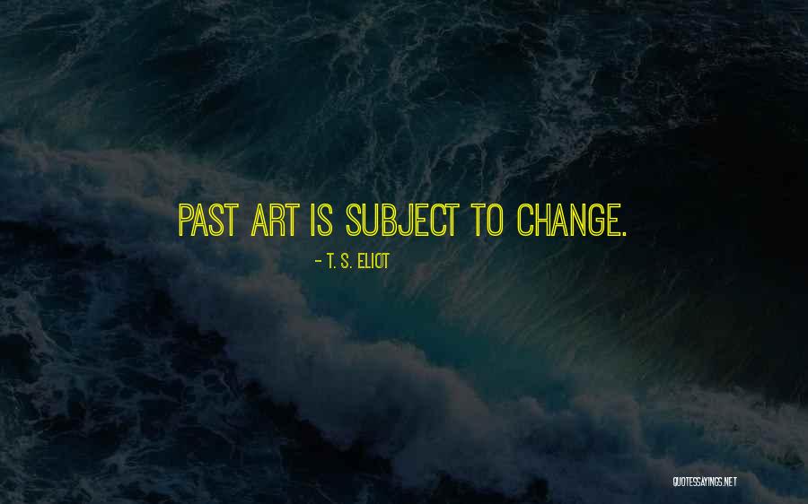 Gadis Quotes By T. S. Eliot Gadis Quotes By T. S. Eliot