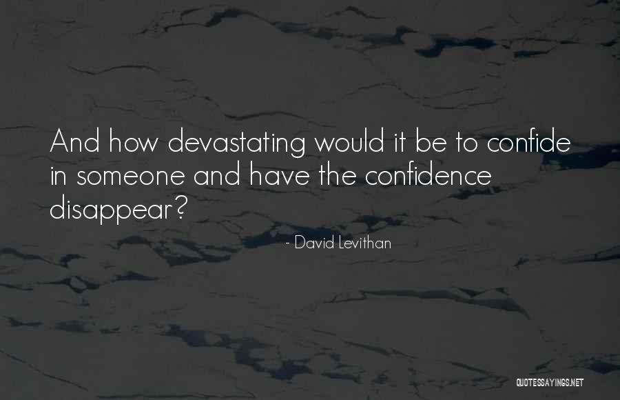 Gadkot Quotes By David Levithan