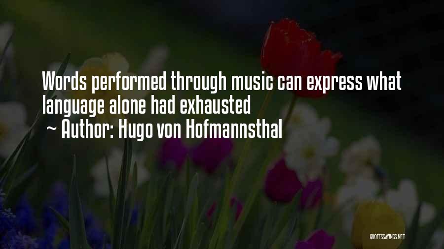 Gadkot Quotes By Hugo Von Hofmannsthal