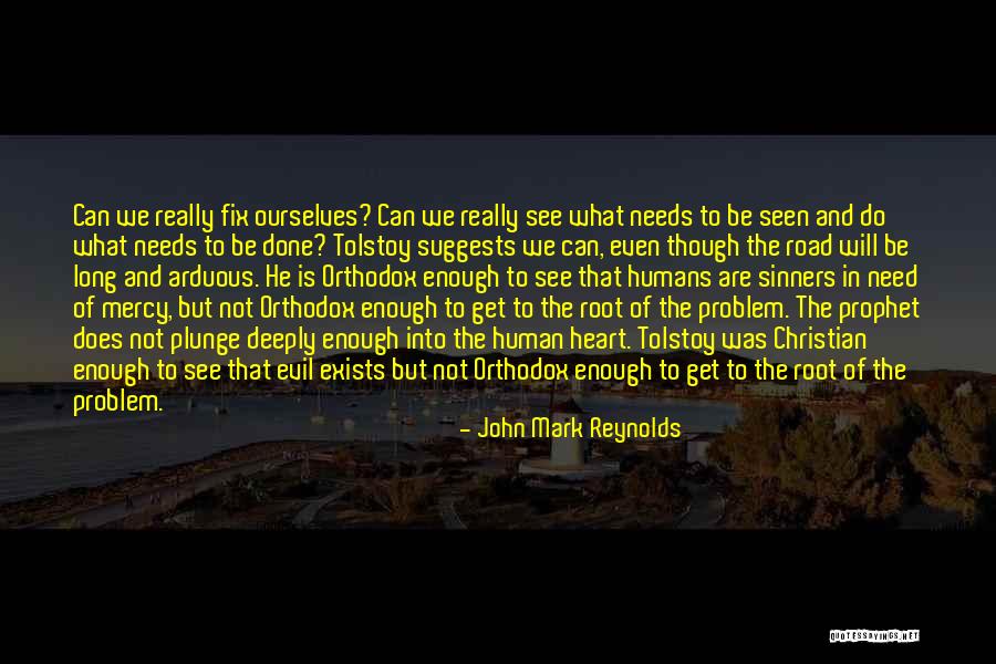 Gadkot Quotes By John Mark Reynolds