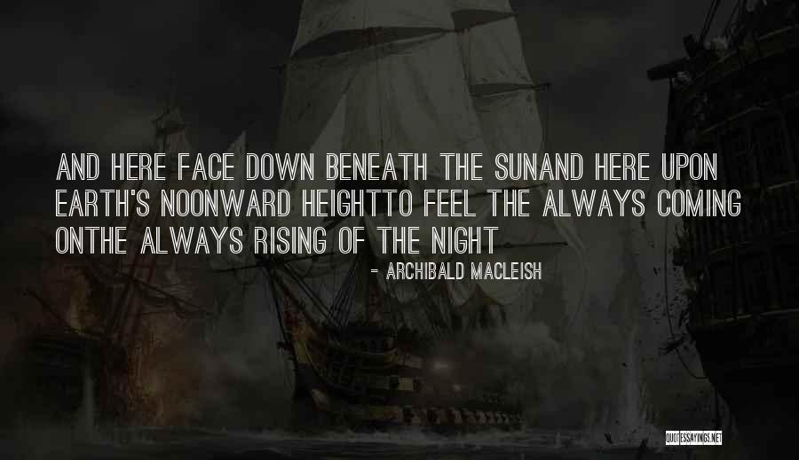 Gadna Patrak Quotes By Archibald MacLeish Gadna Patrak Quotes By Archibald MacLeish