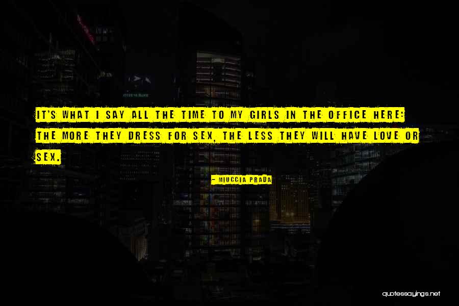 Gadouali Quotes By Miuccia Prada Gadouali Quotes By Miuccia Prada