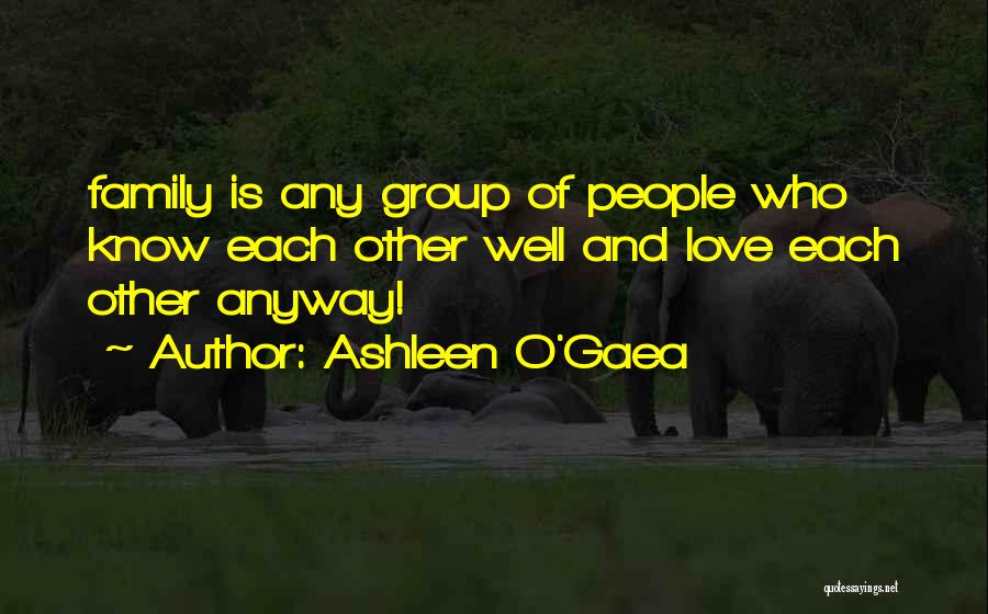 Gaea Quotes By Ashleen O'Gaea