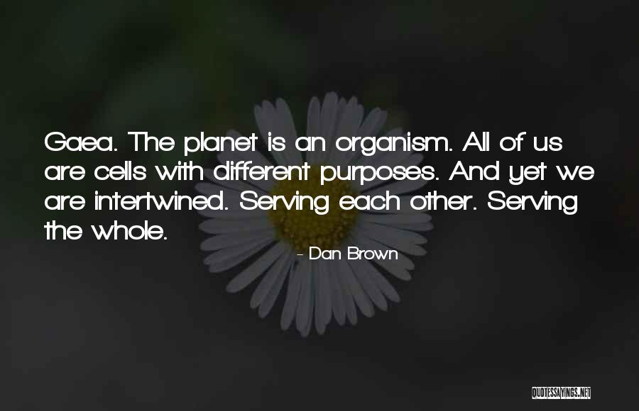 Gaea Quotes By Dan Brown