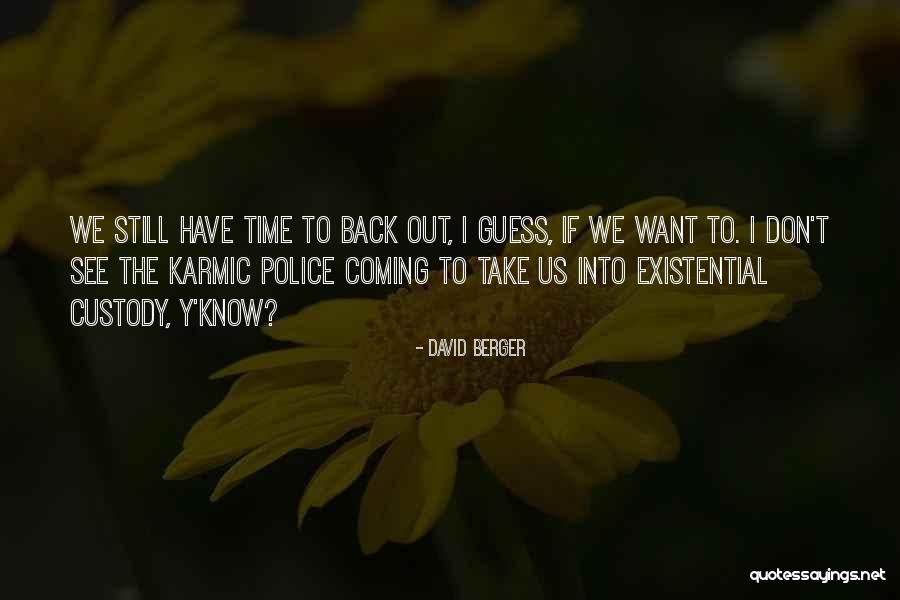 Gaea Quotes By David Berger