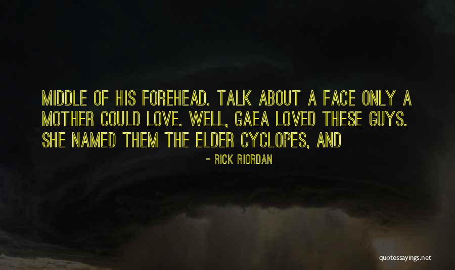 Gaea Quotes By Rick Riordan