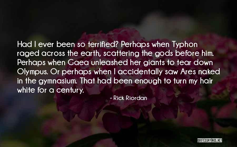 Gaea Quotes By Rick Riordan