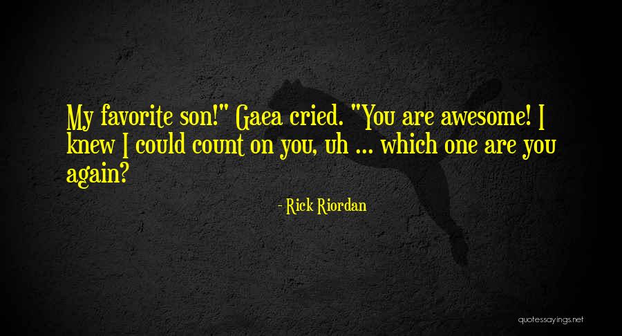 Gaea Quotes By Rick Riordan