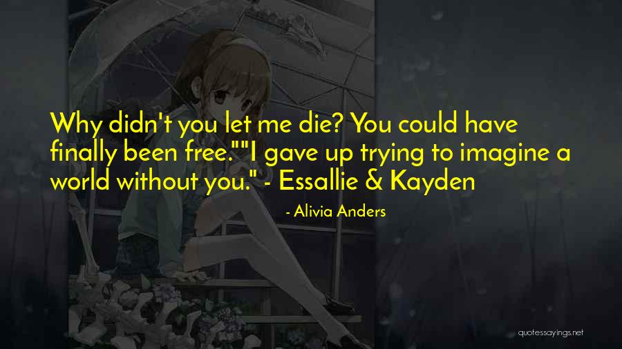 Gaear Grimsrud Quotes By Alivia Anders Gaear Grimsrud Quotes By Alivia Anders