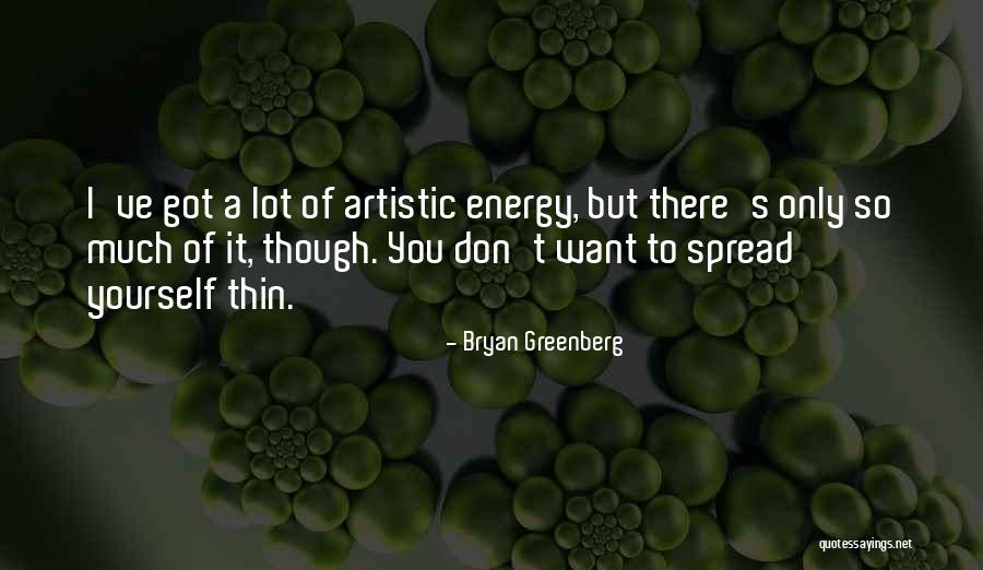 Gaeas Blessing Quotes By Bryan Greenberg Gaeas Blessing Quotes By Bryan Greenberg