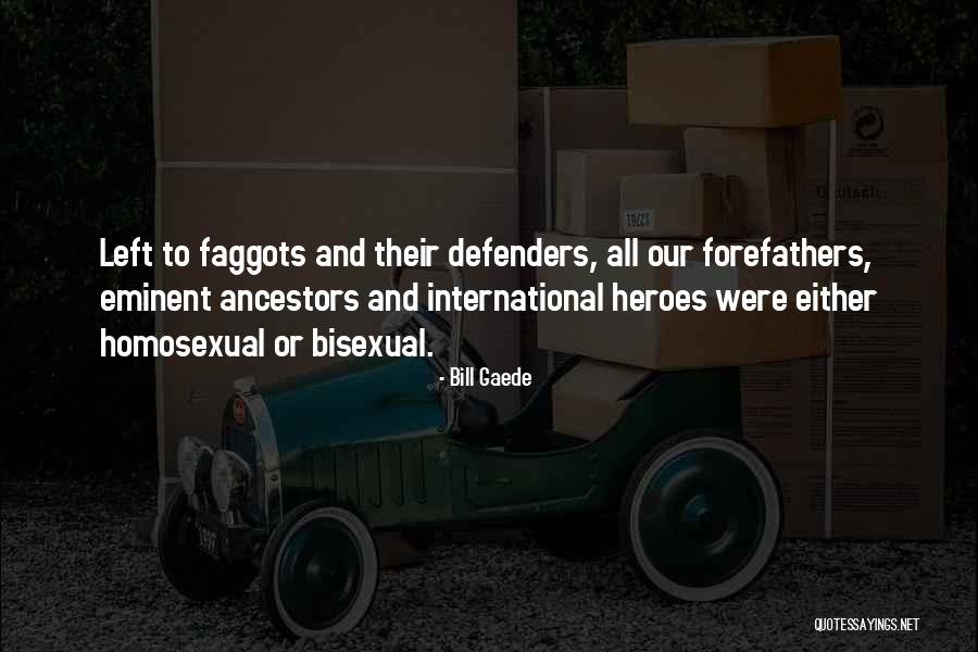 Gaede Quotes By Bill Gaede Gaede Quotes By Bill Gaede