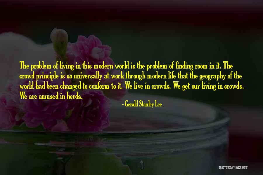 Gaedeke Landers Quotes By Gerald Stanley Lee Gaedeke Landers Quotes By Gerald Stanley Lee