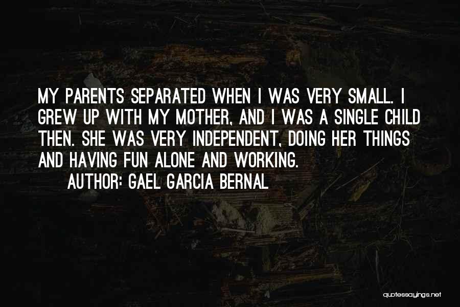 Gael Garcia Bernal Quotes 1224785