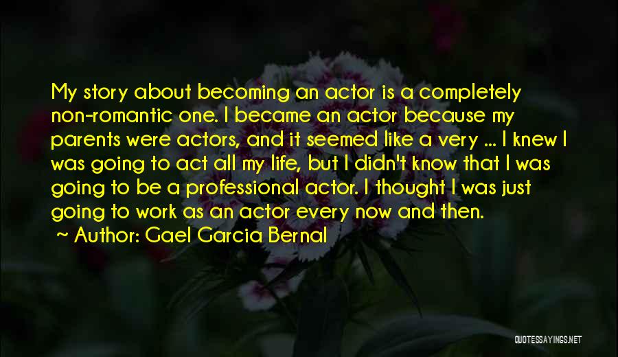 Gael Garcia Bernal Quotes 1388358