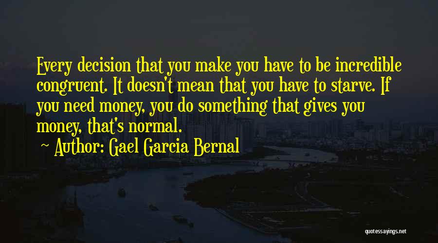 Gael Garcia Bernal Quotes 1545076