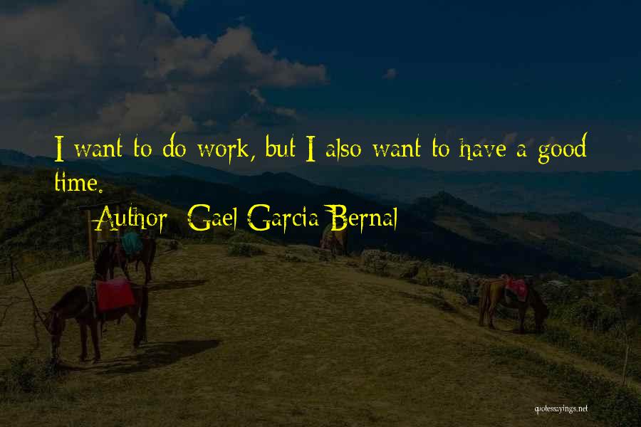 Gael Garcia Bernal Quotes 1656586